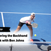 Mastering the Backhand Roll in Pickleball: Tips from Ben Johns