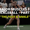 Dancing on Air: Unveiling the Role of Foot and Ankle Muscles in Elevating Your Pickleball Game